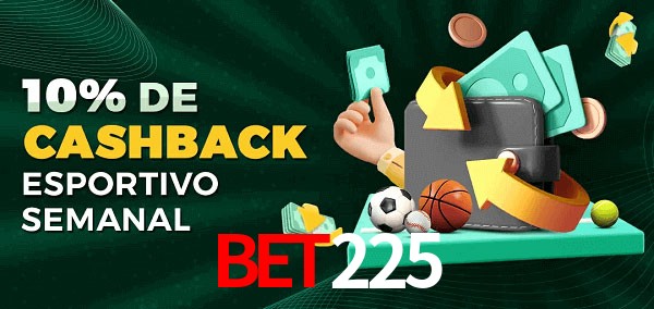 10% de bônus de cashback na bet225